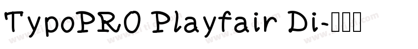 TypoPRO Playfair Di字体转换